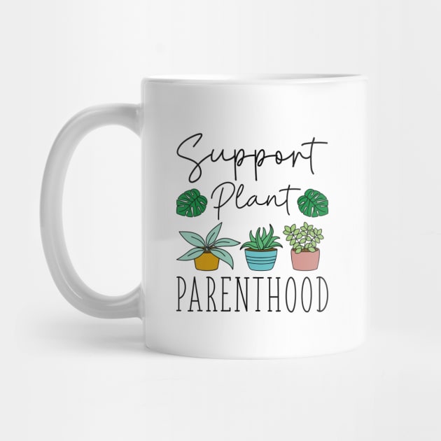 Support Plant Parenthood by Cherrific